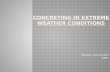 Concreting in Extreme Weather Conditions