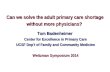 Can we solve the adult primary care shortage without more physicians?