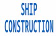 Chs Ship Construction