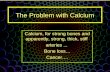 The Problem With Calcium