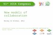 New Models Of Collaboration #ICCA12 MONDAY 22/10/2012