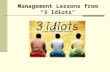 Management lessons from 3 idiots