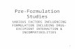 Preformulation Studies VL