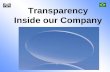 Transparency Inside our Company