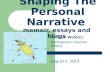 Shaping the Personal Narrative: Northwestern Summer Writers Conference 2103