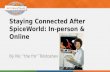 Staying Connected After SpiceWorld: In-person & Online