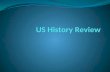Us history fall final review 2013