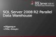 Microsoft SQL Server - Parallel Data Warehouse Presentation