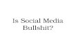 Is Social Media Bullshit?