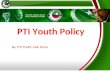 PTI Youth Policy