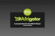 Afrigator.com Beta Launch Presentation