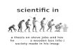 Scientific in Nature: A thesis on Steve Jobs...