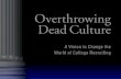 Overthrowing Dead Culture, Brian Niles