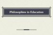 Philosophies in Education