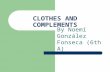 Clothes and complements