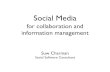 Social Media for Collaboration and Information Management