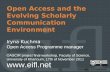 Open Access and the Evolving Scholarly Communication Environment