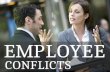 Employee Conflict at workplace