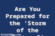 Are You Prepared for the 'Storm of the Century?'