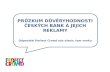 Výsledky průzkumu důvěryhodnosti českých bank a jejich reklamy