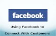 Using Facebook to Connect with Customers