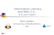 “Information Literacy and Web 2.0 :  is it just hype?”