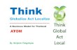 Think Globalize Act Localize: A Business Model for Thailand