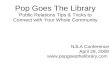 Pop Goes the Library: PR Tips & Tricks to Connect With Your Whole Community