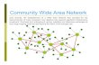 Community Wide Area Network