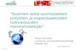 Oma Yritys 10 - "Suomalaisten yritysten tulevaisuuden menestystekijät"