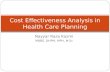 Cost effectiveness analysis in health care planning