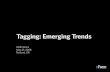 Tagging: Emerging Trends