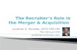 The Recruiter’s Role In The Merger & Acquisition
