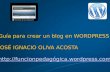 Guia Para Crear Un Blog En Wordpress