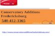 Conservatory Additions Fredericksburg 540-412-3365