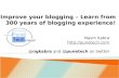 Improve your blogging - Learn from 300 years of blogging experience