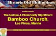 The Unique & Significantly Important Bamboo Church, Las Pinas, Manila