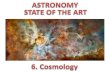 Astronomy - Stat eof the Art - Cosmology