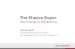 The elusive buyer; new challenges in b2b marketing (Kees Henniphof)