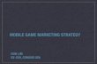 Mobile Game Marketing Strategy