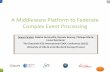 A middleware platform_to_federate_complex_event_processing