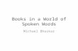 Books In A World Of Spoken Words