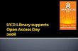 UCD Library Supports Open Access Day 2008