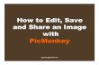 How to Edit, Save and Share an Image with PicMonkey
