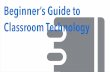 Beginner's Guide to Classroom Technology