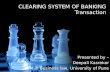 Clearing system of Banking Transaction in India by Deepali Kasrekar