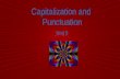 Capitalization and Punctuation Unit 5
