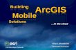 Building ArcGIS Mobile Solutions in the Cloud