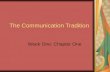 Chapter 1   the communication tradition