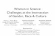 Women in Science: Challenges at the Intersection of Gender, Race & Culture